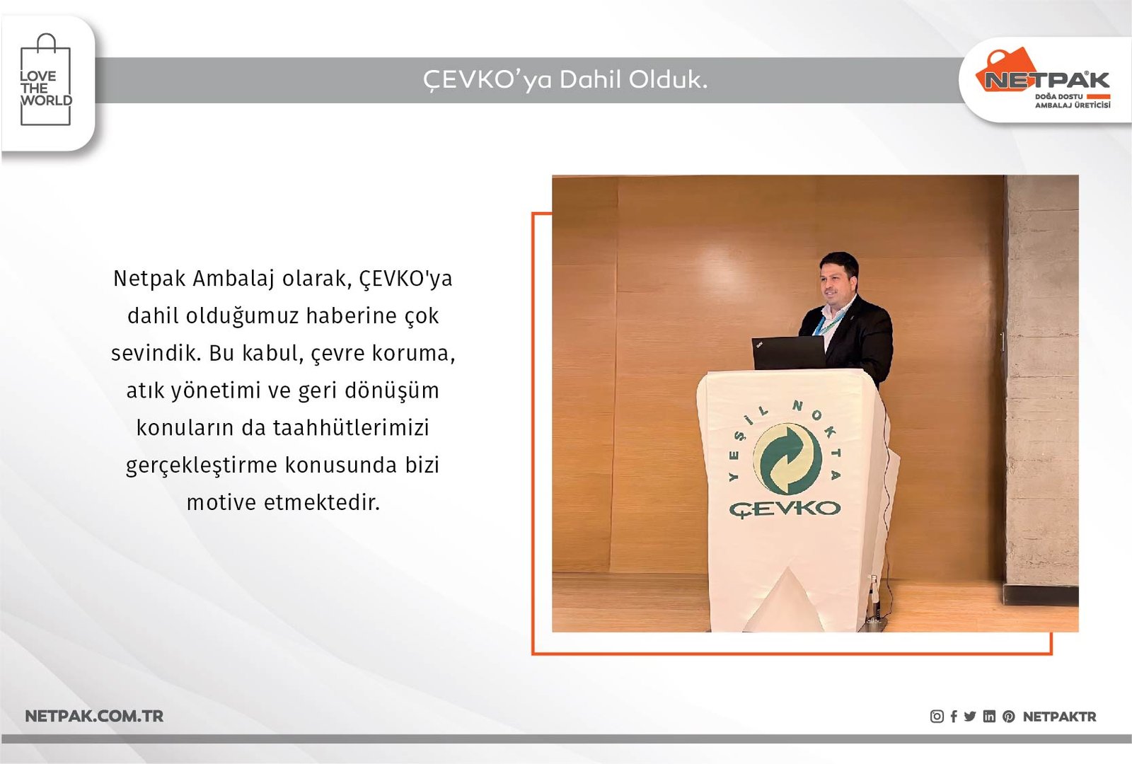 Netpak Ambalaj Olarak ÇEVKO'ya Dahil Olduğumuz Haberine Çok Sevindik...